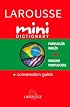 Larousse Mini Dictionary Portuguese English English Portuguese (Larousse Mini Dictionary)
