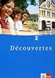 D�couvertes: Decouvertes 2. Sch�lerbuch. Alle Bundesl�nder: F�r den schulischen Franz�sischunterricht: TEIL 2