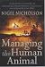 Managing the Human Animal