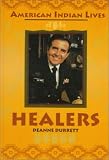 Healers (American Indian Lives)