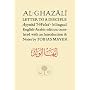 Al-Ghazali Letter to a Disciple: Ayyuha'l-Walad (Al-Ghazali)
