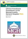 Clinical Anesthesia Procedures of the Massachusetts General Hospital for PDA: Powered by Skyscape, Inc. (Lippincott Williams & Wilkins Handbook Series)