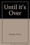 Until it's over