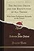 The Second Death and the Restitution of All Things: With Some Preliminary Remarks on the Nature (Classic Reprint)