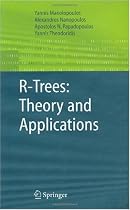 R-Trees: Theory and Applications