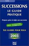 Revue Prat  / Successions : Le Guide pratique 2003