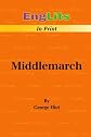 EngLits-in-Print: Middlemarch: Summary of Middlemarch by George Eliot (Englits in Print)