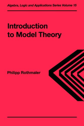 Introduction to Model Theory (Algebra, Logic & Applications)