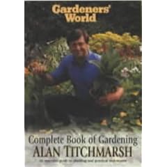 "Gardeners' World" Complete Book of Gardening