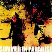 SUMMER IN PARADISE