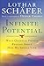 Infinite Potential: What Quantum Physics Reveals About How We Should Live