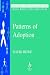 Patterns of Adoption (Working Together For Children, Young People And Their Families)