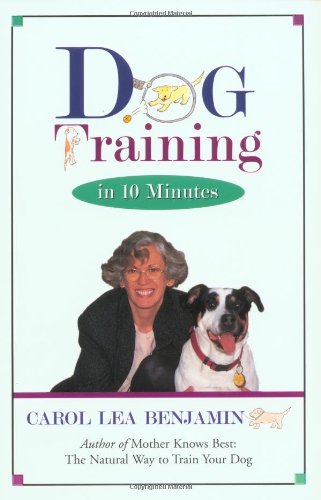 Dog Training in 10 Minutes (Howell reference books)