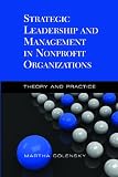 Strategic Leadership and Management in Nonprofit Organizations