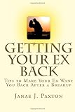 Getting Your Ex Back: Tips to Make Your Ex Want You Back After a Breakup Reviews 4122jxl0GJL. SL160 Getting Your Ex Back: Tips to Make Your Ex Want You Back After a Breakup Reviews