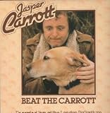 BEAT THE CARROTT VINYL LP 1981 RECORDED LIVE AT THE PALLADIUM JASPER CARROTT