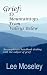 Grief: To Mountaintops from Valleys Below