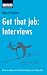 Get that Job: Interviews: (Arabic edition) How to keep your head and get your ideal job (Steps to Success)