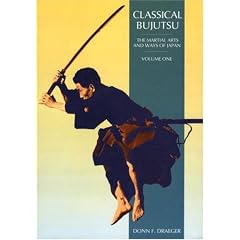 Classical Bujutsu (Martial Arts and Ways of Japan, V. 1.)