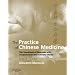 The Practice of Chinese Medicine: The Treatment of Diseases with Acupuncture and Chinese Herbs