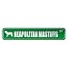  NEAPOLITAN MASTIFFS ST  STREET SIGN DOG