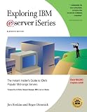 Exploring IBM eServer iSeries: The Instant Insider's Guide to IBM's Popular Mid-Range Servers (Exploring IBM series) Jim Hoskins, Roger Dimmick