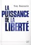 Puissance de la libert� (La)