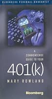 A Commonsense Guide to Your 401(k) (Bloomberg Personal Bookshelf (Hardcover))