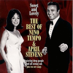 Nino Tempo & April Stevens - Sweet and Lovely: The Best of Nino Tempo & April Stevens - Zortam Music