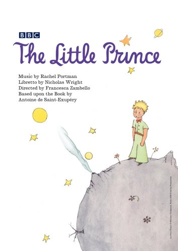 CD-Charts  DVD : Rachel Portman - The Little Prince / Rhodes, Garrett, Randle, White, McManners, Carlin, Jones, Zambello, Abell, BBC Concert Opera
