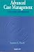 Advanced Case Management: Outcomes and Beyond