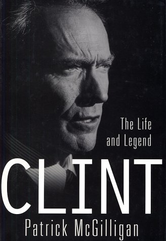 Clint: The Life and Legend
