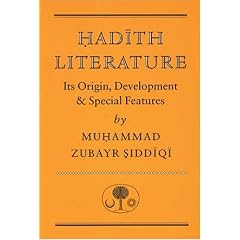 Hadith Literature: Its Origin, Development & Special Features (Islamic Texts Society)