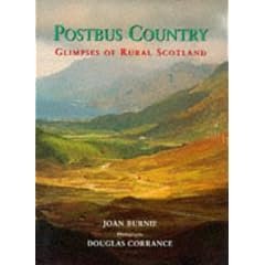 Postbus Country: Glimpses of Rural Scotland