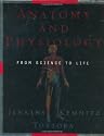 Anatomy and Physiology: From Science to Life