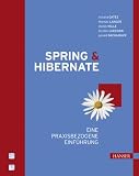 Spring & Hibernate: Eine praxisbezogene Einf&uuml;hrung - Richard Oates