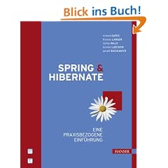 Spring & Hibernate: Eine praxisbezogene Einf�hrung