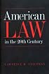American Law in the Twentieth Century