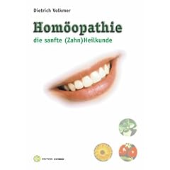 Hom�opathie, die sanfte (Zahn)Heilkunde
