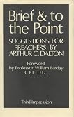 Brief and to the Point: Suggestions for Preachers
