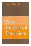 Three varieties of pluralism