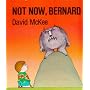 Not Now, Bernard (A Sparrow book)