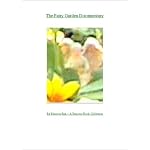 The Fairy Garden Documentary ~ By Princess Ena  A Princess Book Collection ( Fairies Angels Angel Gnome Gnomes Elf Elves Pixie Pixy Sprite Myth Mythology ) book cover