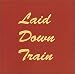 Search : Laid Down Train