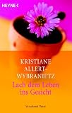 Produkt-Bild: Lach dem Leben ins Gesicht. Verschenk-Texte
