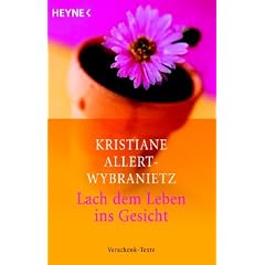 Lach dem Leben ins Gesicht. Verschenk-Texte
