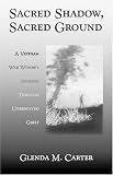 Sacred Shadow
 Sacred Ground
 A Vietnam War Widow