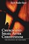 Church and Israel after Christendom: The Politics of Election
