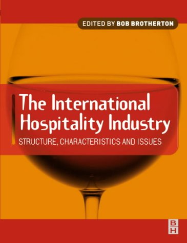 City Travel Guides Discounted  Books : International Hospitality Industry: Structure, Characteristics and Issues
