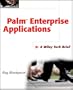 Palm Enterprise Applications : A Wiley Tech Brief